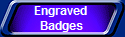 Engraved 
Badges